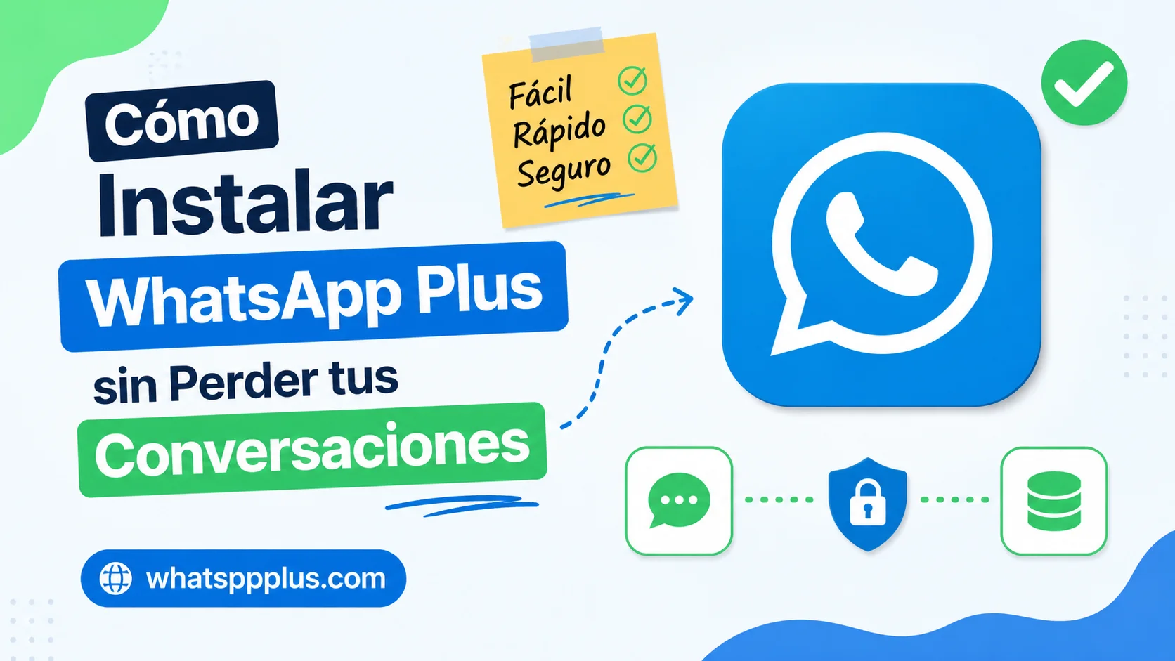 En este momento estás viendo Cómo Instalar WhatsApp Plus sin Perder tus Chats