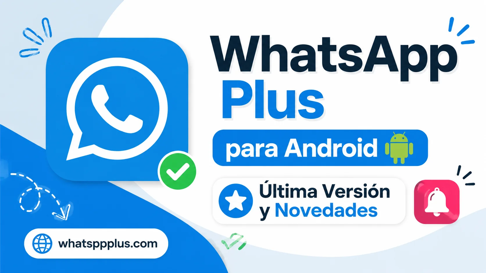 En este momento estás viendo WhatsApp Plus para Android Última Versión y Novedades