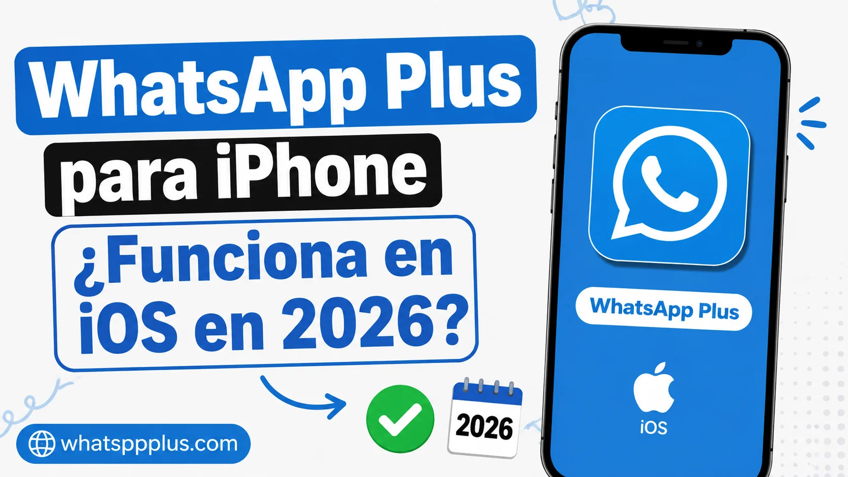 En este momento estás viendo WhatsApp Plus para iPhone ¿Se Puede Instalar en iOS?