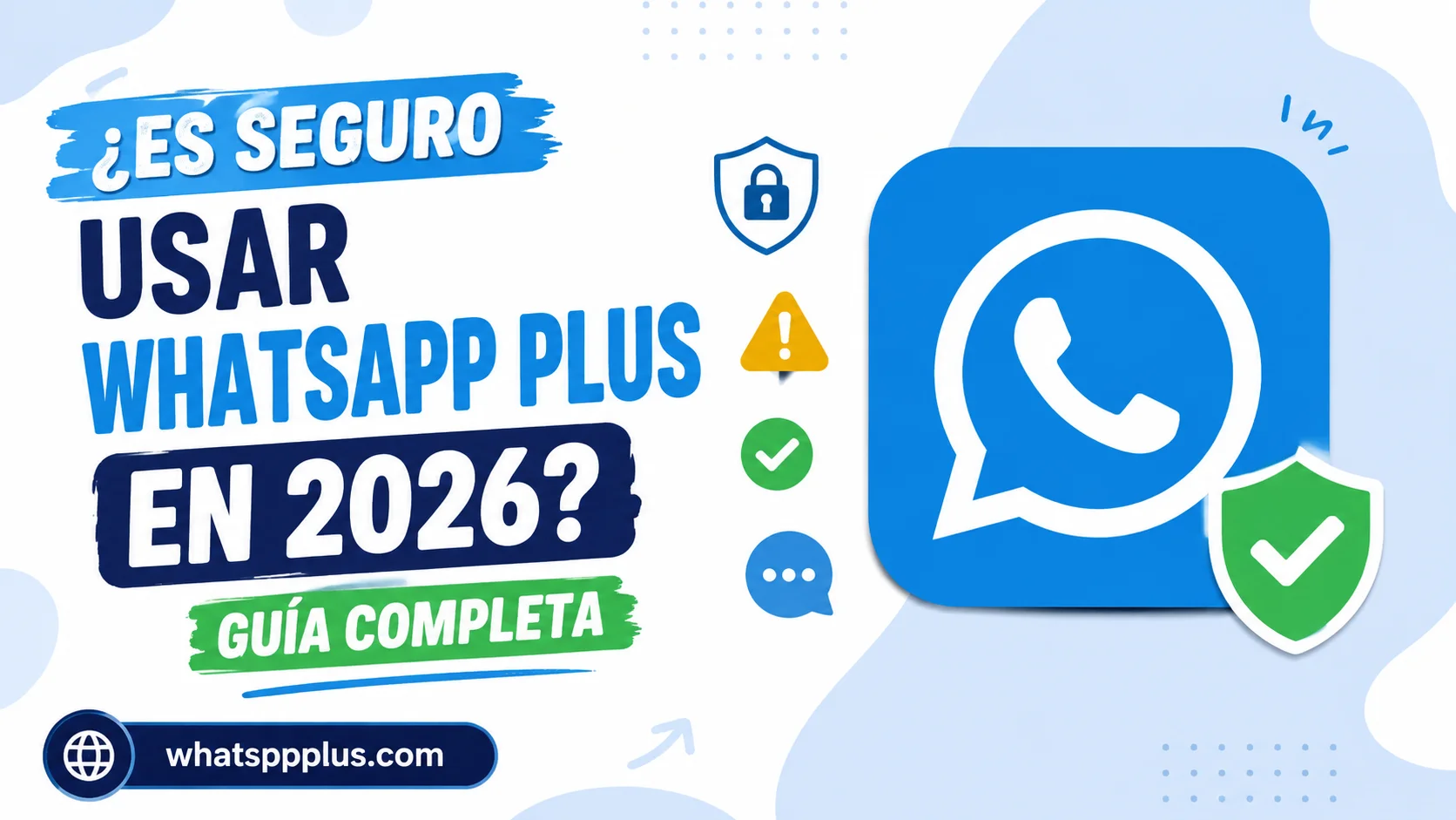 Lee más sobre el artículo ¿Es seguro usar WhatsApp Plus en 2026?